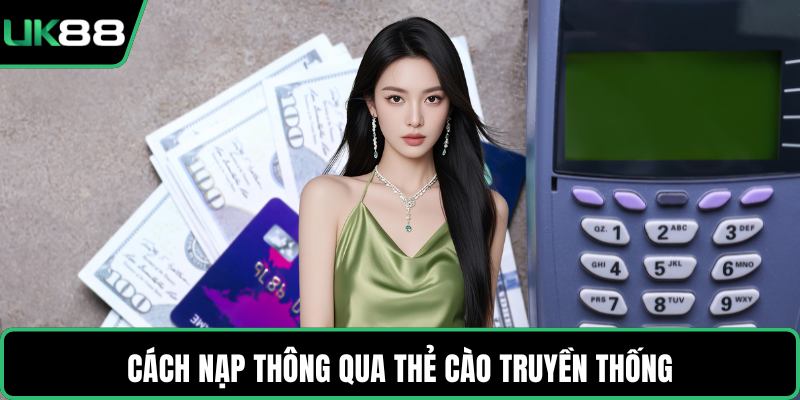 Cách nạp thông qua thẻ cào truyền thống