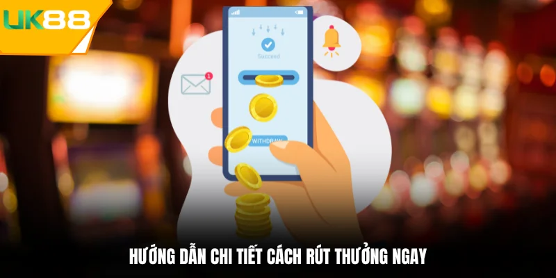 Cách nhận thưởng chính thức từ nhà cái online