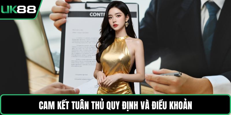 Cam kết tuân thủ quy định và điều khoản