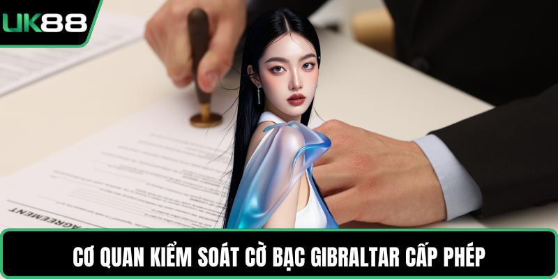 Cơ quan kiểm soát cờ bạc Gibraltar cấp phép