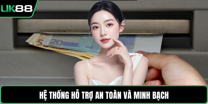 Hệ thống hỗ trợ an toàn và minh bạch