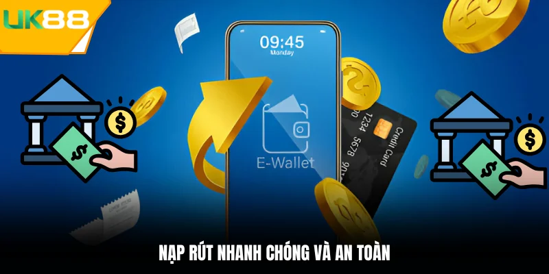 Nạp rút cực nhanh trên nền tảng giải trí