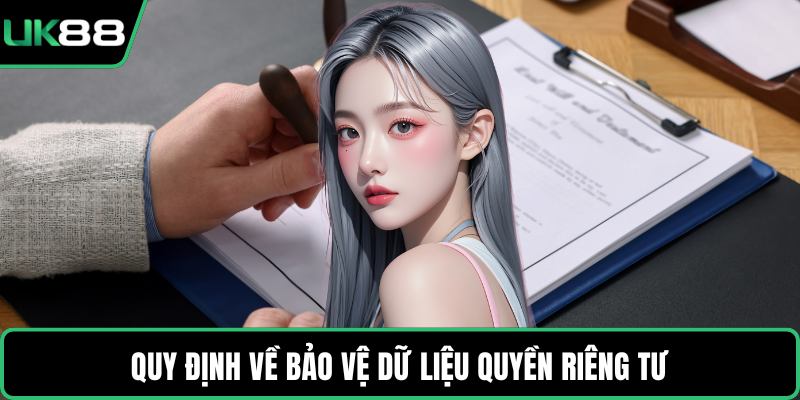 Quy định về bảo vệ dữ liệu quyền riêng tư