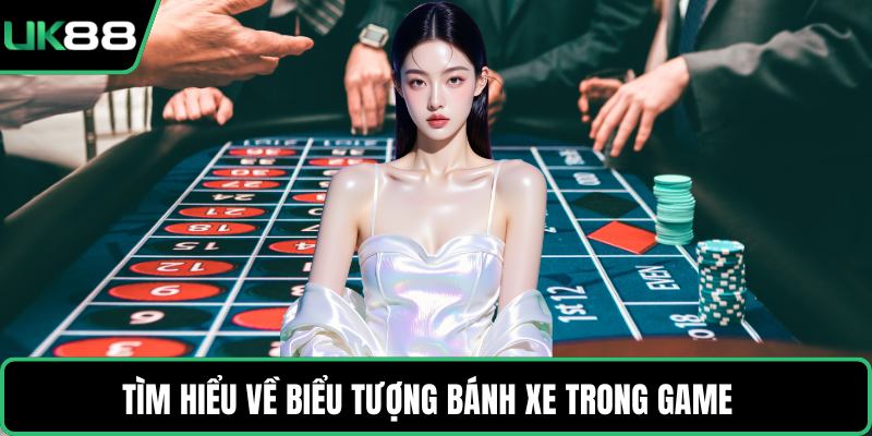 Tìm hiểu về biểu tượng bánh xe trong game